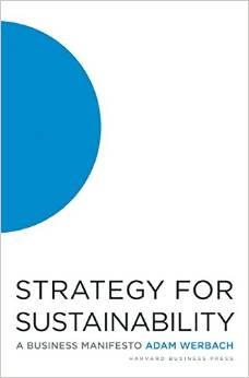 Strategy for Sustainability:A Business Manifesto