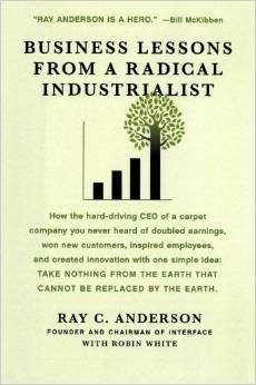 Business Lessons from a Radical Industrialist
